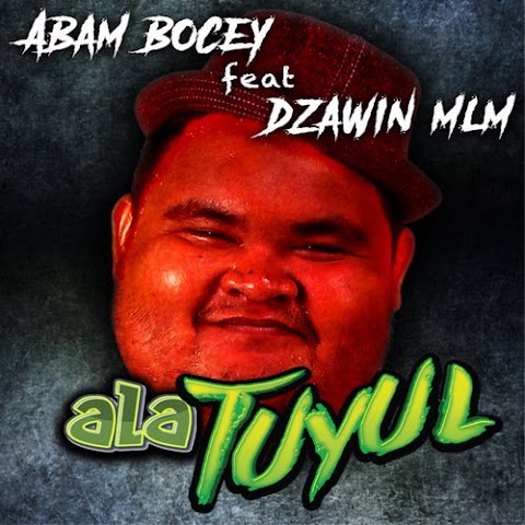 Abam Bocey - Ala Tuyul (feat. Dzawin) MP3