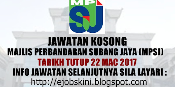 Jawatan Kosong Majlis Perbandaran Subang Jaya (MPSJ) - 22 Mac 2017