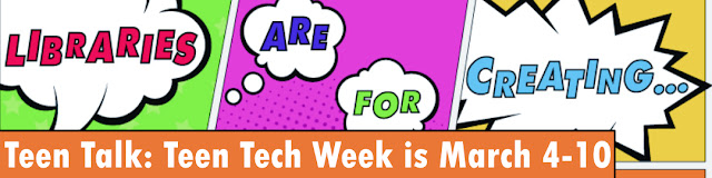 Teen Tech Week March 4-10 graphic