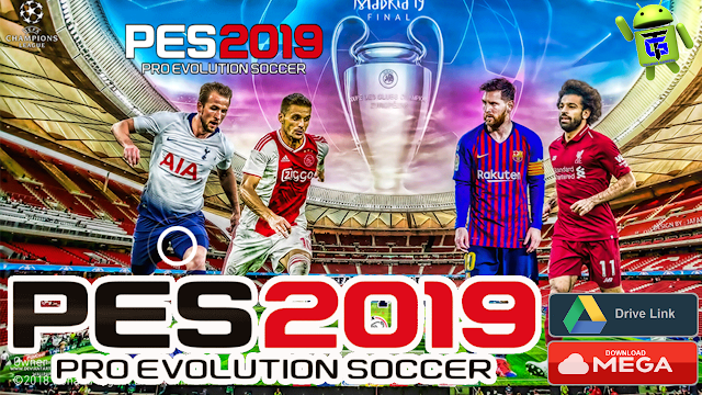 Download New Patch PES 2019 UCL Android Game
