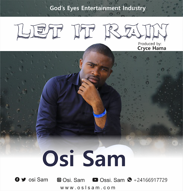 Osi Sam -Let It Rain And Lyrics