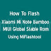 How To Flash Xiaomi Mi Note Bamboo Global Rom Using MiFlashtool