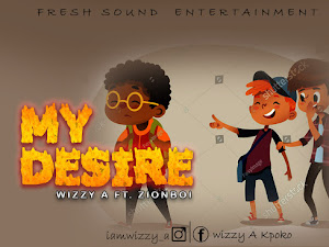 [AUDIO] Wizzy A - My Desire Ft ZionBoi