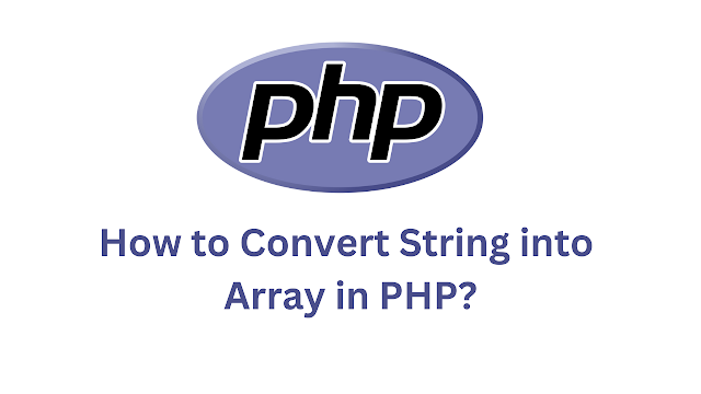 How to Convert String into Array in PHP?