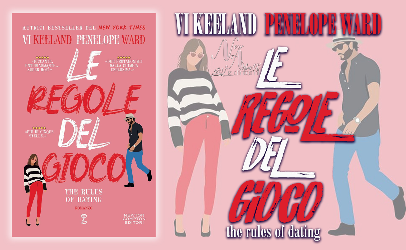 New Adult e dintorni: Recensione: LE REGOLE DEL GIOCO. The Rules of dating  The law of opposites attract series #1 di VI KEELAND e PENELOPE WARD