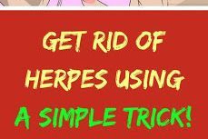 Get Rid Of Herpes Using A Simple Trick