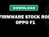 Download Firmware Stock ROM Oppo F1 F1EX
