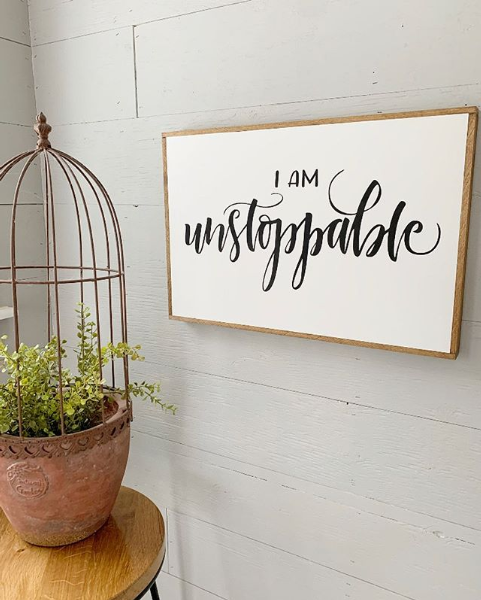 I Am Unstoppable Sign