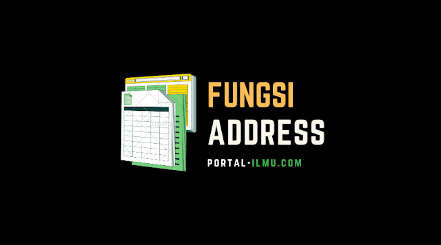 Fungsi ADDRESS: Kegunaan, Contoh, dan Langkah-Langkahnya di Excel