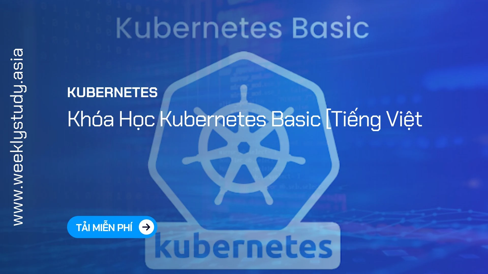 weekly-study-khoa-hoc-kubernetes-basic-ma-9408v