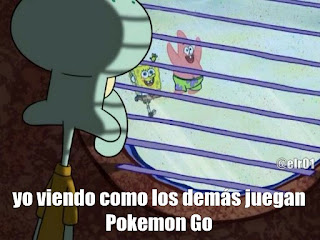 meme de pokemon go yo viendo como los demas juegan 