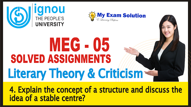 ignou 05, ignou assignments 2019, concept of structure, idea of stable centre,