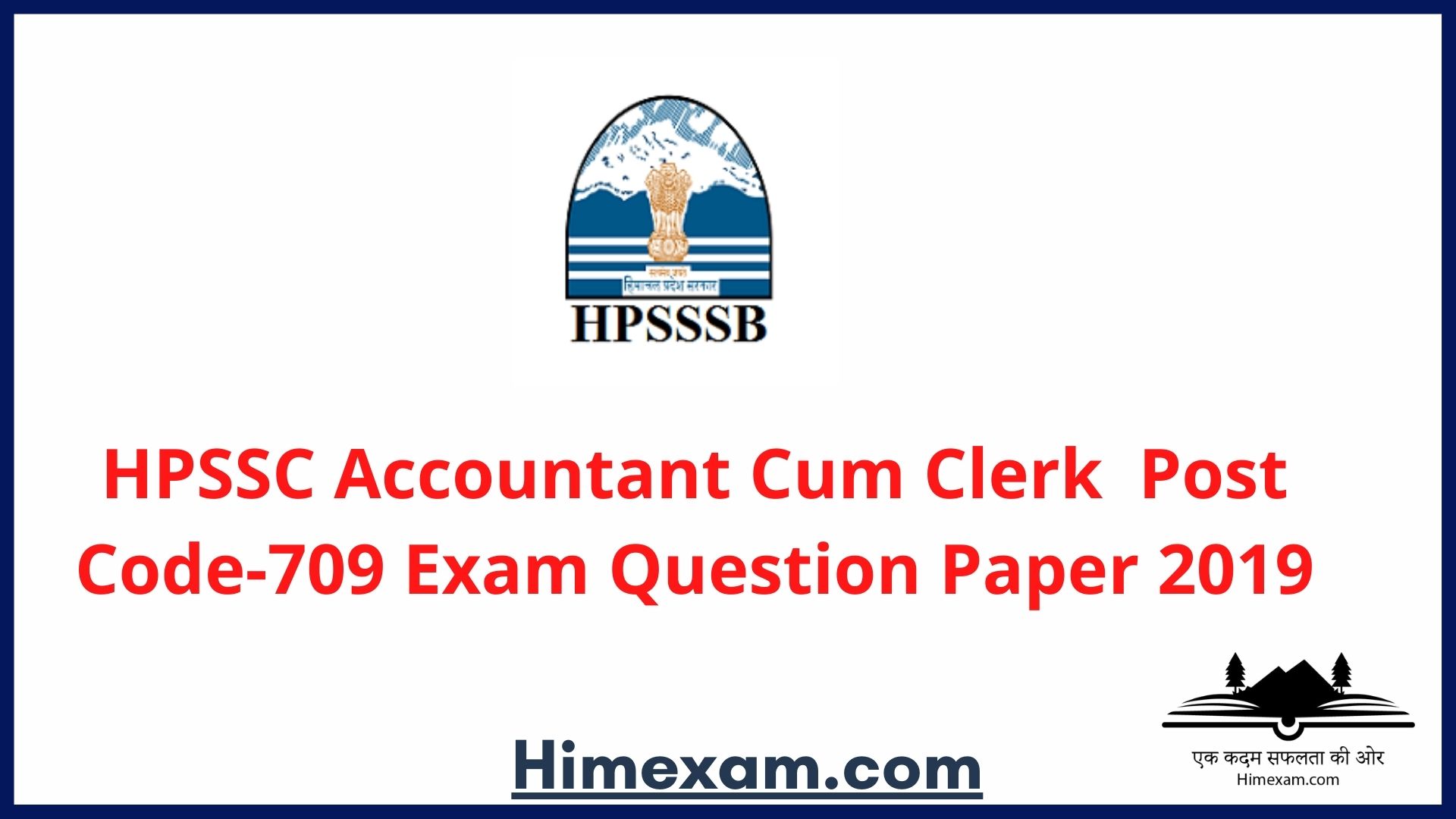 HPSSC Accountant Cum Clerk   Post Code-709  Exam Question Paper 2019