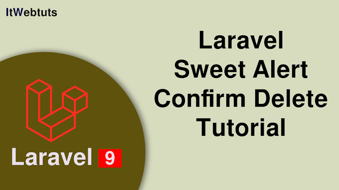 Laravel 9 Sweet Alert Confirm Delete Tutorial