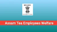 Assam Tea Employees Welfare Board Recruitment