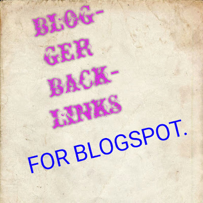 backlinks for blogger 2019