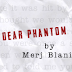 FEATURED POETRY: Dear Phantom by Merj Blanila