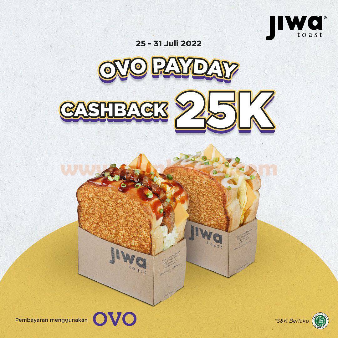 JIWA TOAST Promo PAYDAY Dengan OVO - CASHBACK Rp 25.000