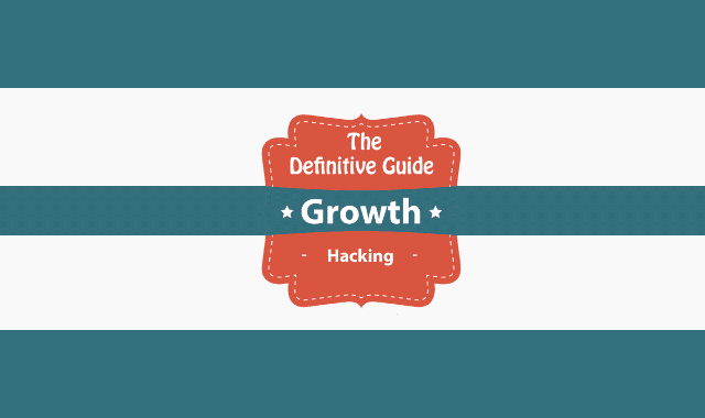 The Definitive Guide Growth Hacking