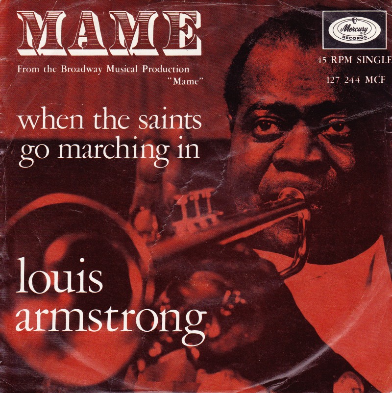 La vida en sonidos: Louis Armstrong - When The Saints Go Marching In