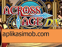Download Across Age DX Apk v1.0.8 [Full/Unlocked]