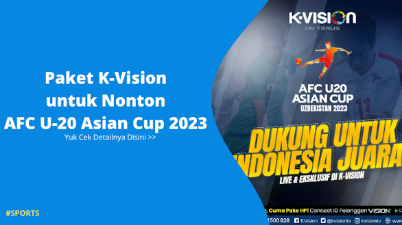 Harga dan Cara Beli Paket Piala Asia U 20 2023 K Vision