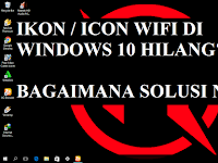 Cara Mengembalikan Wifi Yang Hilang Di Windows 7