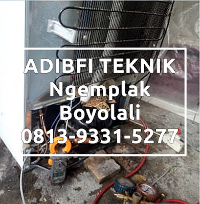 Service Kulkas / Freezer di Ngemplak Boyolali - ADIBFI TEKNIK