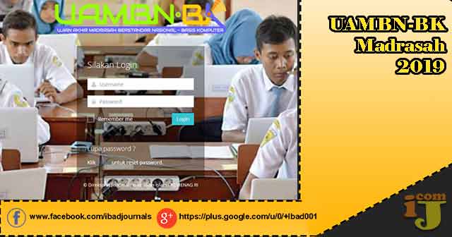  Khusus bagi forum Madrasah di samping mengikuti Ujian Nasional dan Ujian Sekolah Bersta uambnbk.kemenag.go.id - UAMBN-BK Madrasah 2019