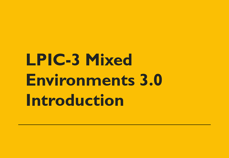 LPIC-3 Mixed Environments, LPIC-3, LPIC-3 Certifications, LPIC-3 Mixed Environments, LPI Career, LPI Skills, LPI Jobs, LPI Tutorial and Materials, LPI Guides, LPI Learning