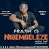 AUDIO | VIDEO | Nibembeleze - Flash Q | Download