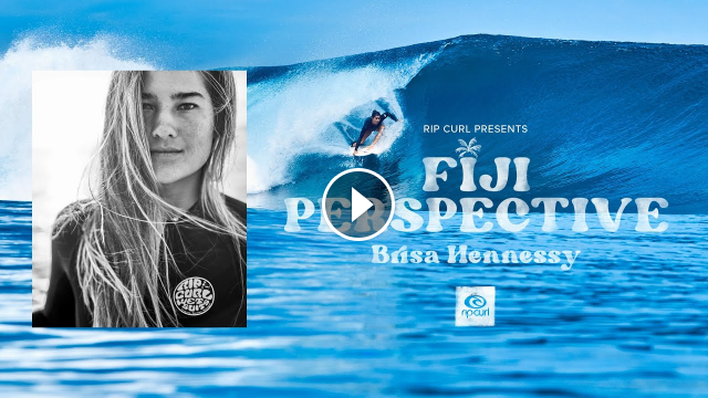 FIJI PERSPECTIVE - Brisa Hennessy Facing Fears Surfing Huge Cloudbreak Presented by Rip Curl