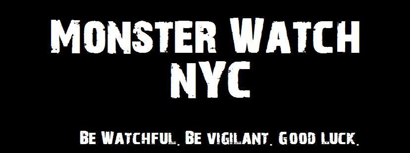 Monster Watch NYC