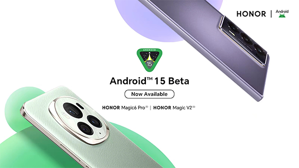 HONOR lanza el programa Beta de Android 15 para desarrolladores de HONOR Magic6 Pro y HONOR Magic V2