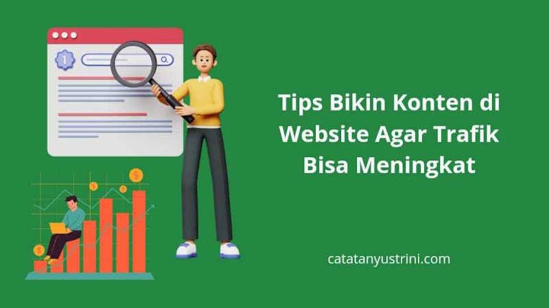 Tips Bikin Konten di Website Agar Trafik Bisa Meningkat