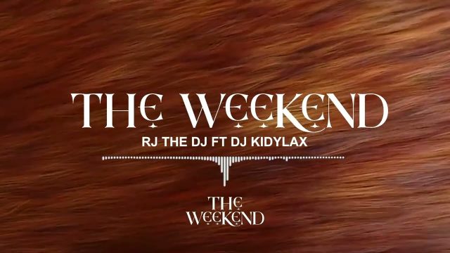 Download Audio Mp3 | Rj The Dj Ft. Kidylax – The Weekend