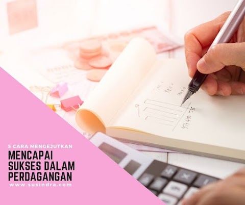 5 Cara Mengejutkan Untuk Mencapai Sukses Dalam Perdagangan