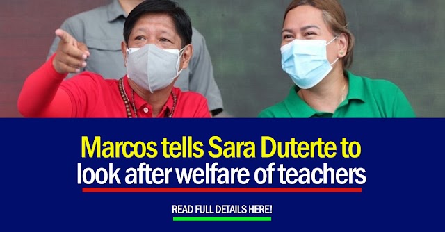 Marcos tells Sara Duterte to look after welfare of teachers