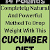 Cucumber Diet For Weight Loss: Lose 14 Pounds In 14 Days!