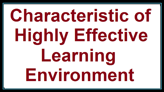 Characteristic of Highly Effective Learning Environment