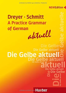 Lehr- und Übungsbuch der deutschen Grammatik – A Practice Grammar of German – aktuell: Ausgabe Englisch