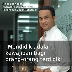 Anies Baswedan PR Kurikulum 2013, Guru Profesional, dan Ujian Nasional