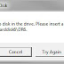 Cara Mengatasi "There is no disk in the drive. Please insert a disk into drive"