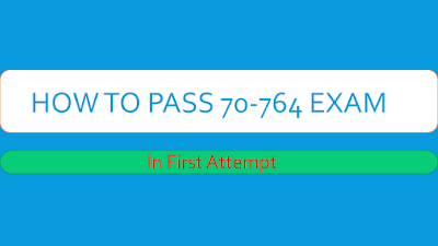 The Latest Microsoft 70-764 Exam Study Guide and Exam Dumps