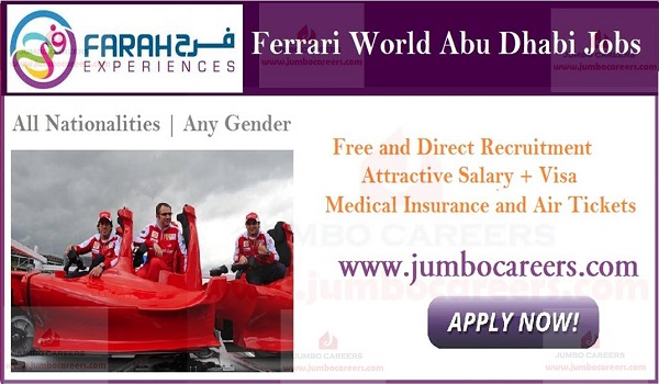 Farah Experiences LLC ( Ferrari World)Abu Dhabi Vacancies, UAE jobs with salary details,