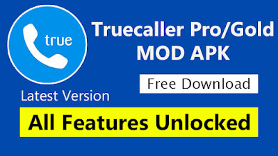 Download Free Truecaller Pro Mod  APK [Gold/Pro Fully Unlocked]