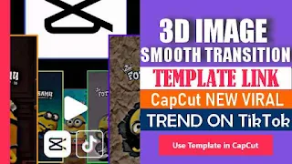 Trending 3D Image Transition CapCut Template 2023