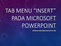 Pembahasan Tools Yang Ada Pada Tab Menu Insert Microsoft Powerpoint