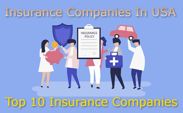 Insurance Companies In USA 2023 - Top Insurance Companies