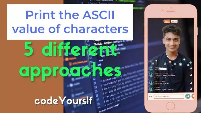 5 approaches to print the ASCII value of character in java - CY
